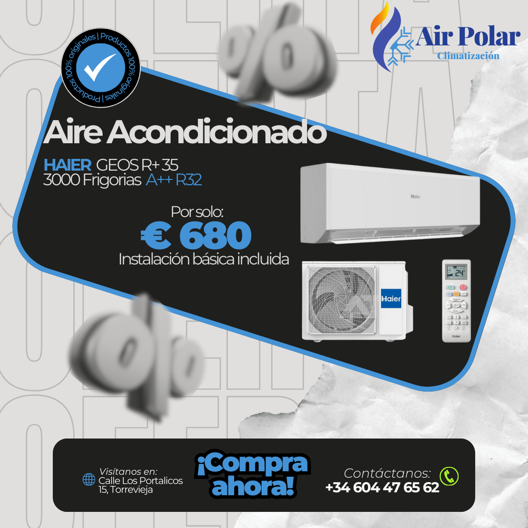 Haier Geos R+35 (3000 Frigorías) + Instalación → 680€